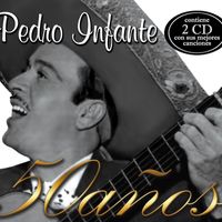 Pedro Infante - 50 años light