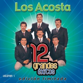 Los Acosta - 12 Grandes exitos Vol. 1