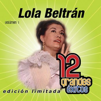 Lola Beltrán - 12 Grandes exitos Vol. 1