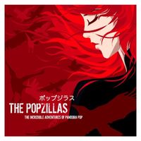 The Popzillas - The incredible Adventures of Pandora Pop