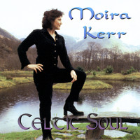 Moira Kerr - Celtic Soul