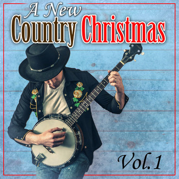 Various Artists - A New Country Christmas, Vol. 1