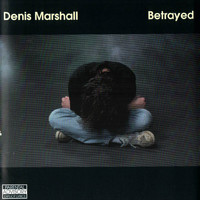 Denis Marshall - Betrayed