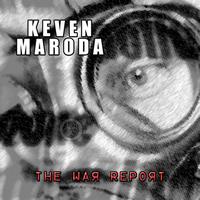 Keven Maroda - The War Report