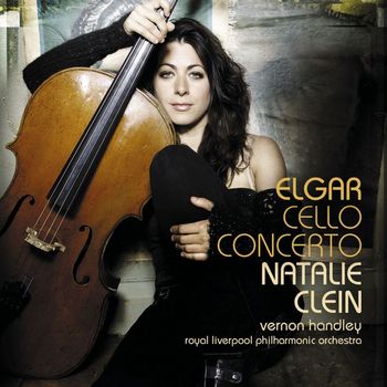 Natalie Clein/Vernon Handley/Liverpool Philharmonic Orchestra - Elgar: Cello Concerto