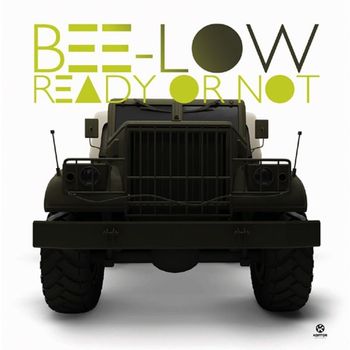 Bee-LOW - Ready or Not