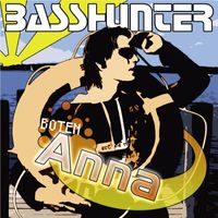 Basshunter - Boten Anna (German Version)