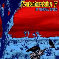 Automatic 7 - At Funeral Speed