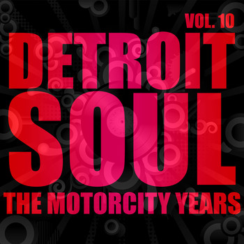 Various Artists - Detroit Soul, The Motorcity Years, Vol. 10
