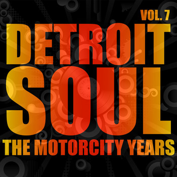 Various Artists - Detroit Soul, The Motorcity Years, Vol. 7