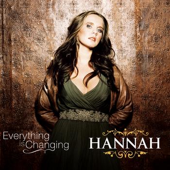 Hannah - Everything Is Changing
