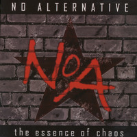 No Alternative - The Essence of Chaos