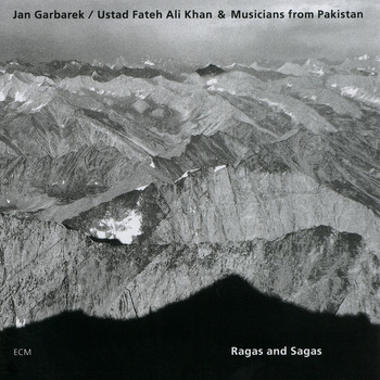 Jan Garbarek, Ustad Fateh Ali Khan - Ragas And Sagas