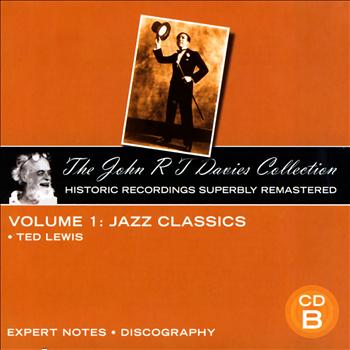 Ted Lewis - The John R T Davies Collection - Volume 1: Jazz Classics (CD B)