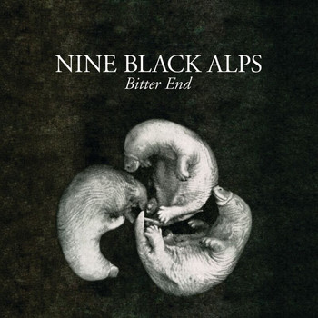 Nine Black Alps - Bitter End (7" 1)