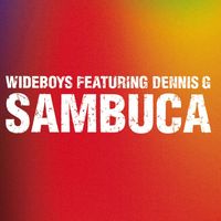 Wideboys - Sambuca
