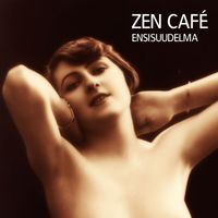 Zen Café - Ensisuudelma