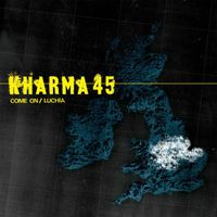 Kharma 45 - Come On / Luchia (2 track DMD)