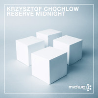 Krzysztof Chochlow - Reserve Midnight