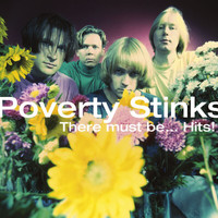 Poverty Stinks - There Must Be...Hits!