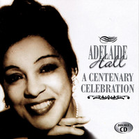 Adelaide Hall - A Centenary Celebration