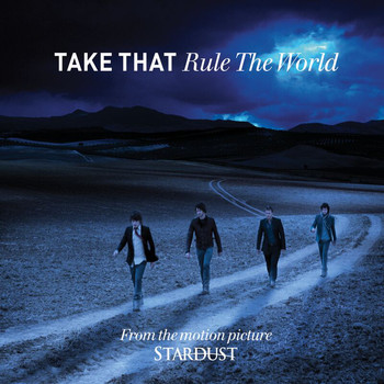 Take That - Rule The World