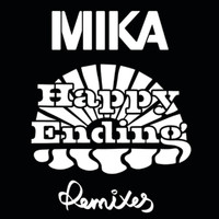 MIKA - Happy Ending (Remixes)