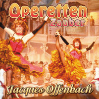 Orchester der Wiener Staatsoper, Josef Drexler - Operetten Zauber - Jacques Offenbach