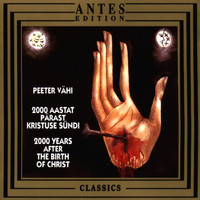 HORTUS MUSICUS - Peeter Vaehi: 2000 years after the birth of Christ