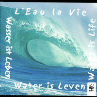 Biosphere: Nature Sounds & Music - Water Is Life (L'Eau La Vie)