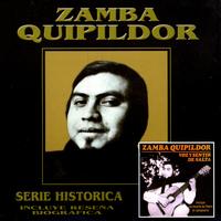 Zamba Quipildor - Serie Histórica: Zamba Quipildor
