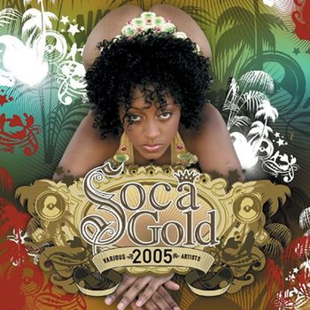 Soca Gold - Soca Gold 2005