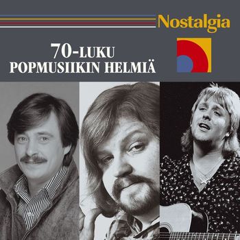 Various Artists - Nostalgia / 70-luku / Popmusiikin helmiä