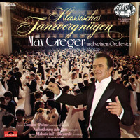 Max Greger - Klassisches Tanzvergnügen Mit Max Greger Und Seinem Orchester
