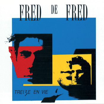 Fred De Fred - Treize En Vie