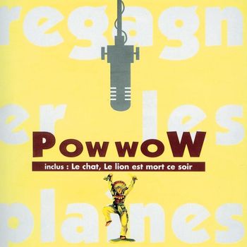 POW WOW - Regagner Les Plaines