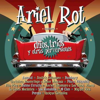 Ariel Rot - Duos, trios y otras perversiones