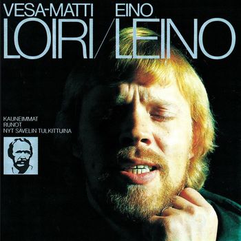 Vesa-Matti Loiri - Eino Leino 1