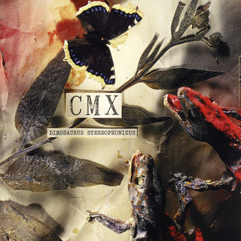 CMX - Dinosaurus Stereophonicus