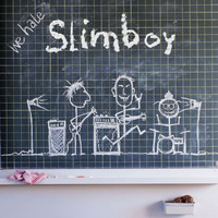 Slimboy - We Hate Slimboy