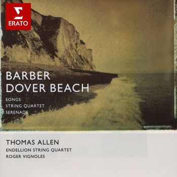 Sir Thomas Allen/Endellion String Quartet/Roger Vignoles - Barber - Vocal and Chamber Works