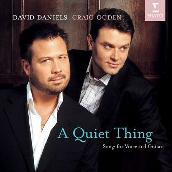 David Daniels/Craig Ogden - A Quiet Thing