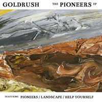 Goldrush - Pioneers EP