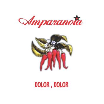 Amparanoia - Dolor, Dolor