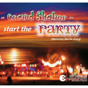 Crowd Shaker - Start The Party! Mamma Maria 2003