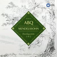 Alban Berg Quartett - Mendelssohn: String Quartets, Op. 12 & Op. 13