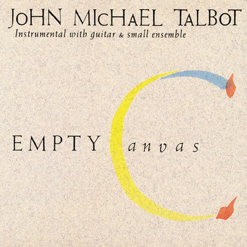 John Michael Talbot - Empty Canvas