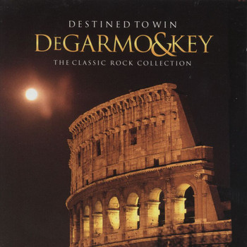 DeGarmo & Key - Degarmo And Key Collection