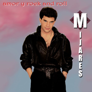 Mijares - Amor Y Rock 'N' Roll