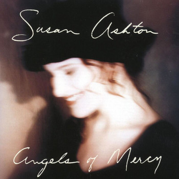 Susan Ashton - Angels Of Mercy